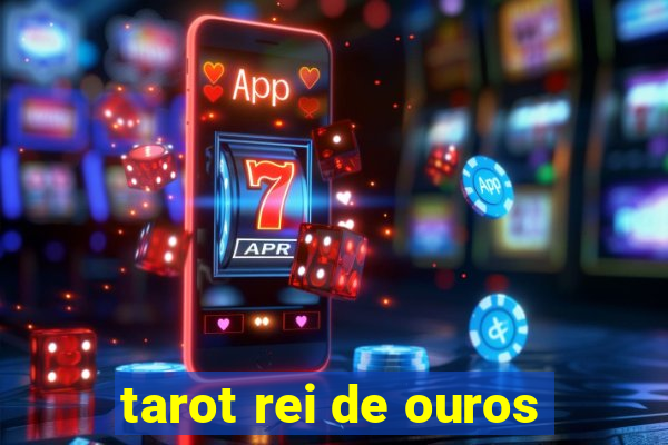 tarot rei de ouros